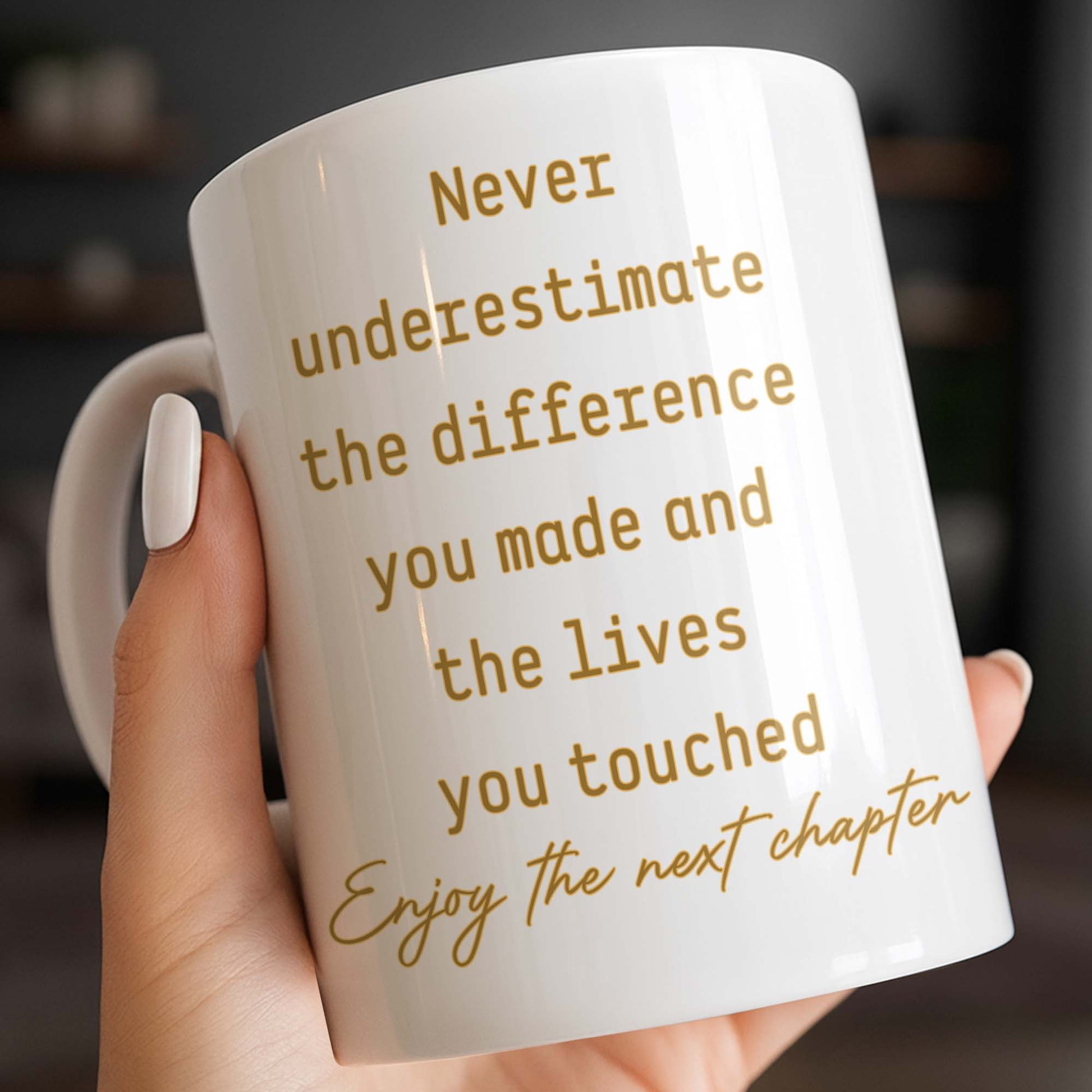 Never Underestimate The Difference You Made