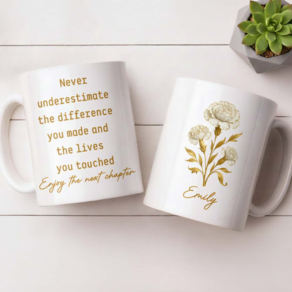 Never Underestimate The Difference You Made