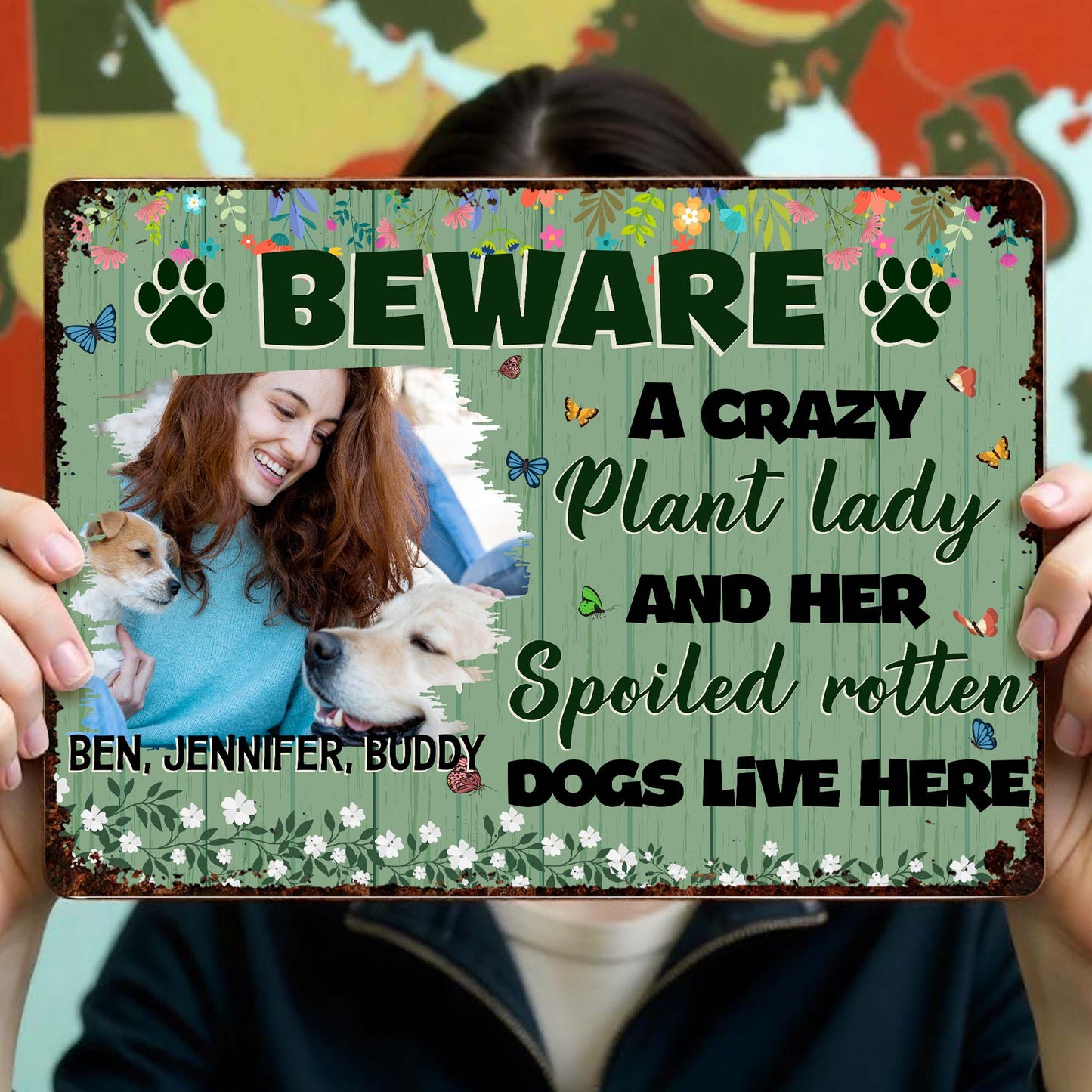 Beware Crazy Plant Lady And Spoiled Rotten Dogs
