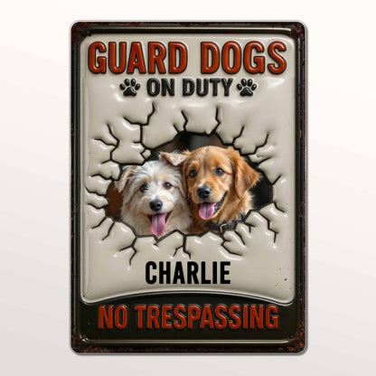 Guard Dogs On Duty No Trespassing