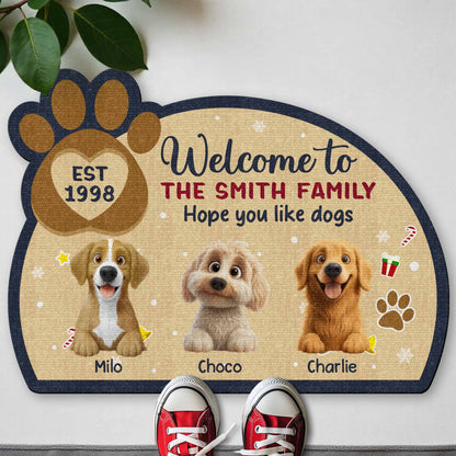 Welcome To The Smith Family Hope You Like Dogs