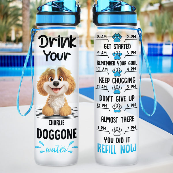 Drink Your Water, Refill Now, Dog And Paw Prints Design