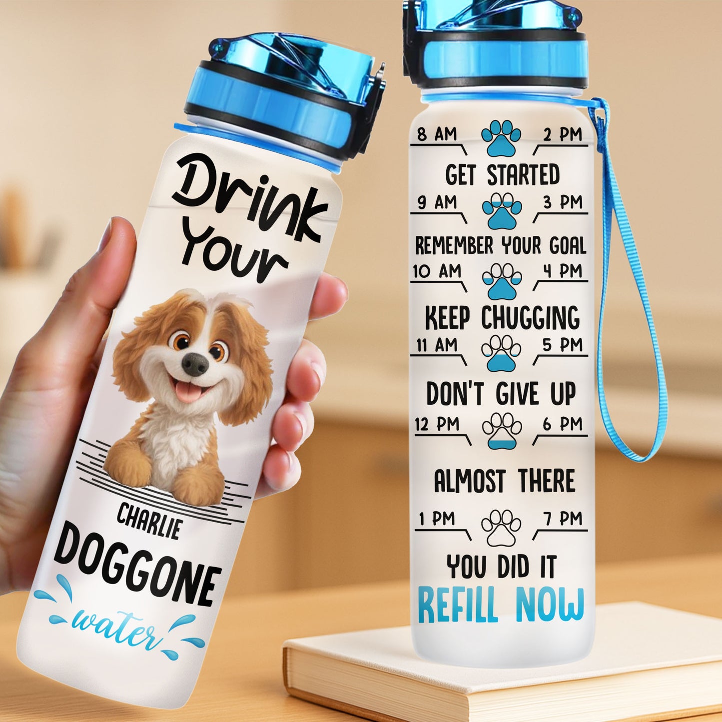 Drink Your Water, Refill Now, Dog And Paw Prints Design