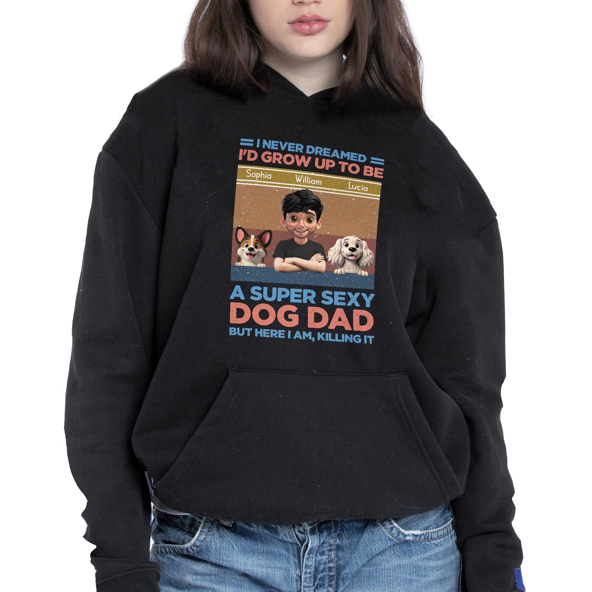 I Never Dreamed I'd Grow Up To Be A Super Sexy Dog Dad, Man And Dogs