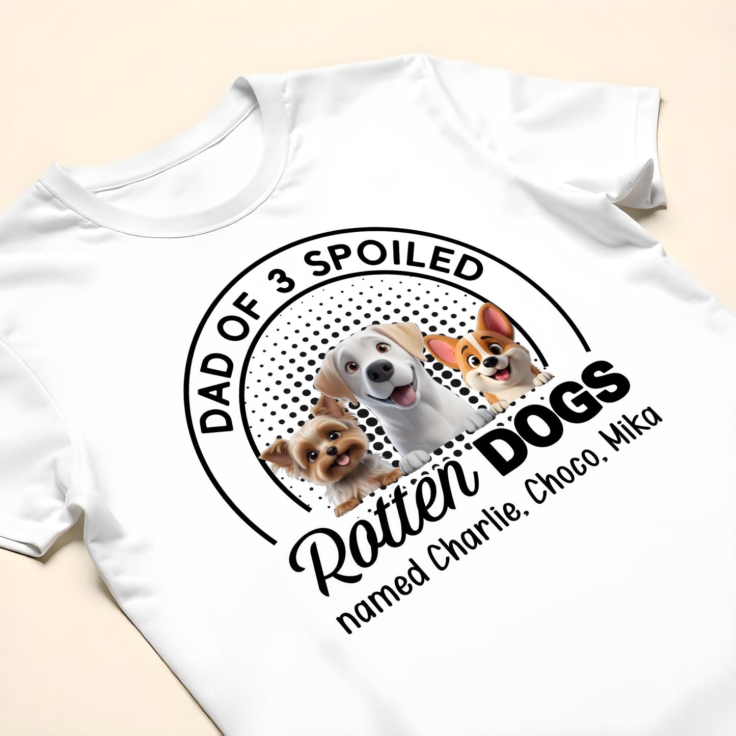 Dad Of 3 Spoiled Rotten Dogs Featuring Cute Dog Graphics