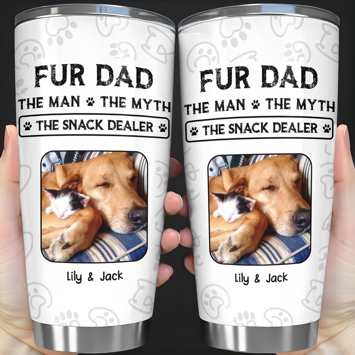 Fur Dad The Man The Myth The Snack Dealer Paw Prints Pet Photos