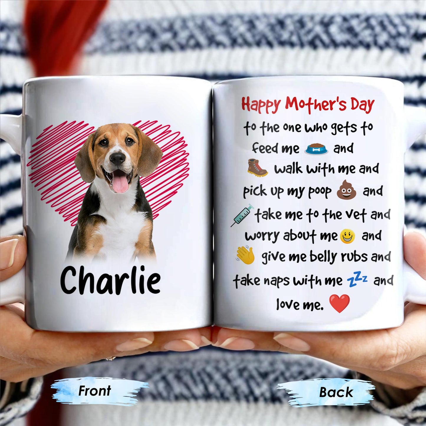 Happy Mother's Day To The One Who Gets To Feed Me And Walk With Me, Dog And Heart