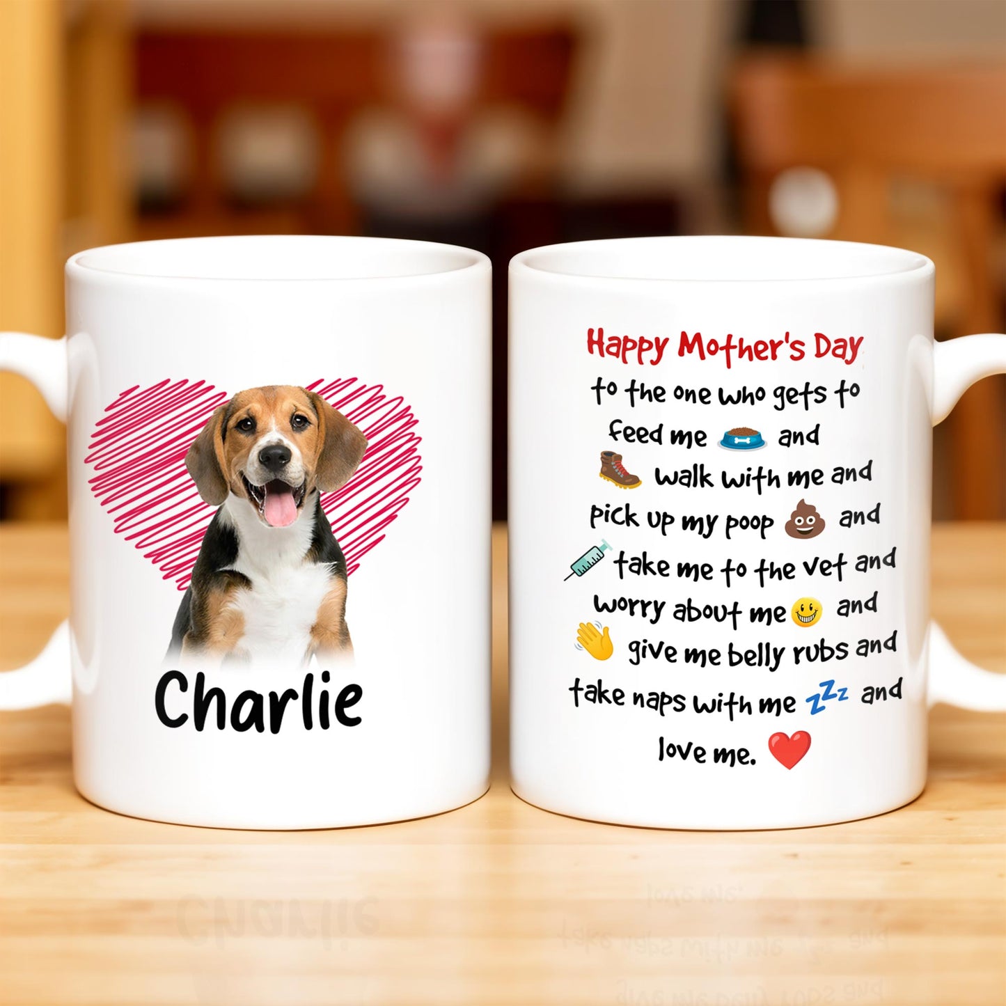 Happy Mother's Day To The One Who Gets To Feed Me And Walk With Me, Dog And Heart