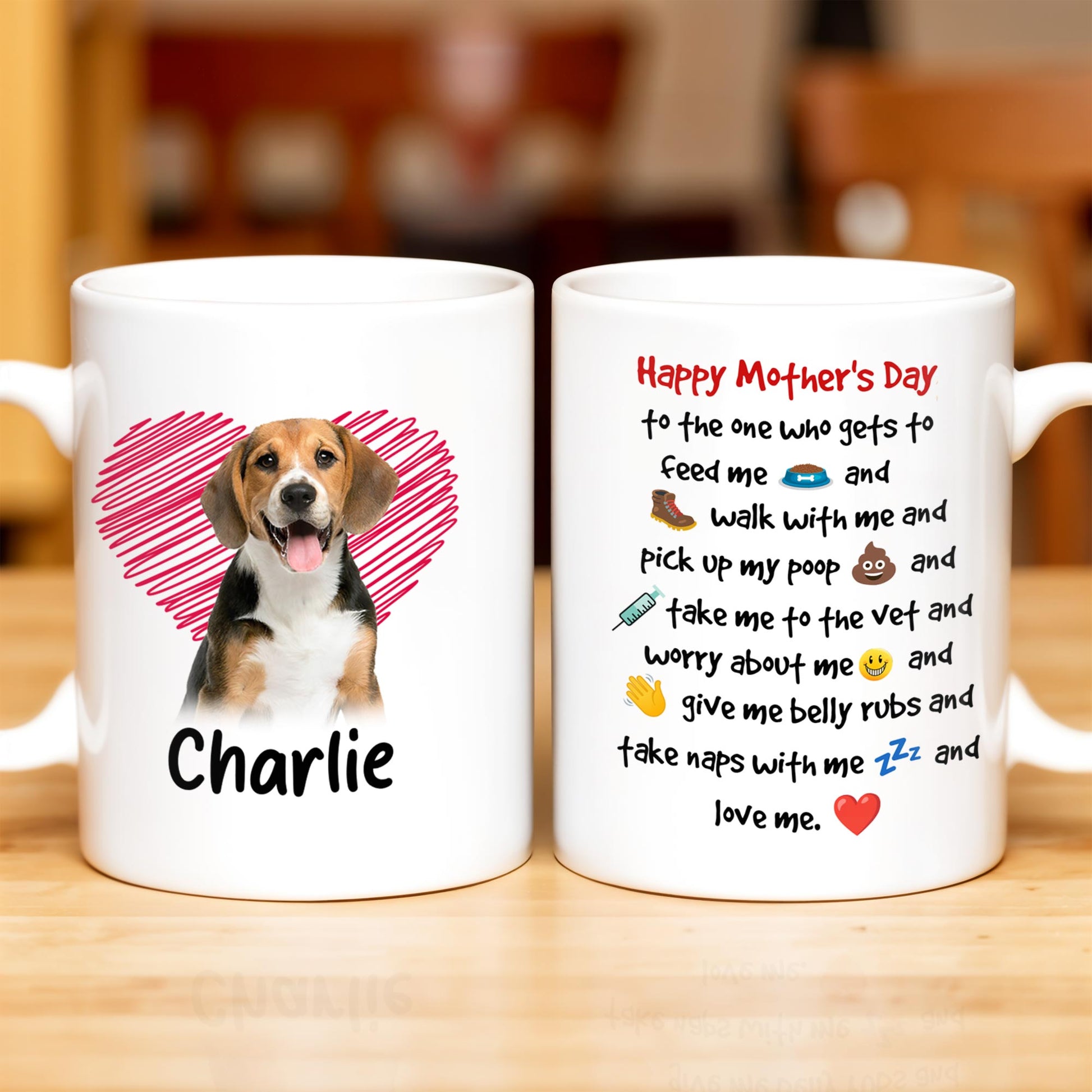 Happy Mother's Day To The One Who Gets To Feed Me And Walk With Me, Dog And Heart