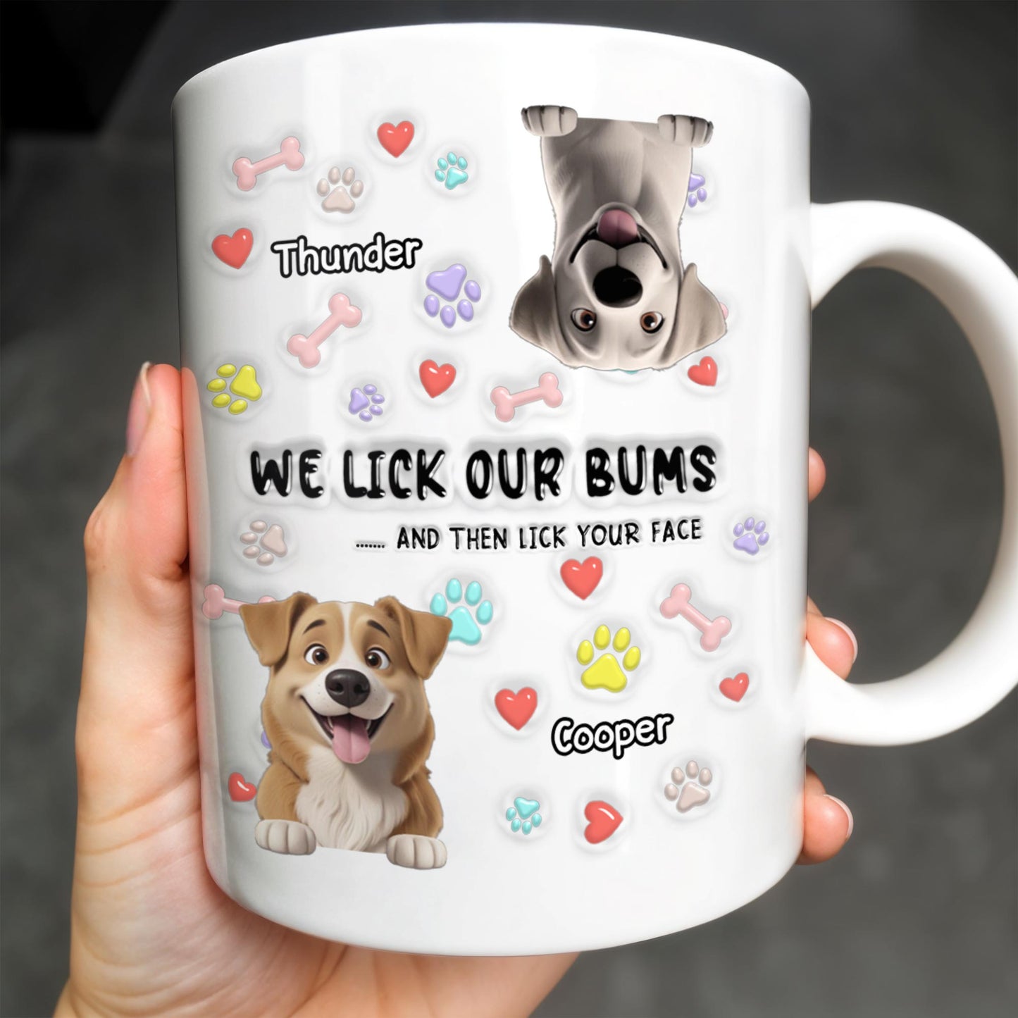 We Lick Our Bums And Then Lick Your Face, Dogs and Paws