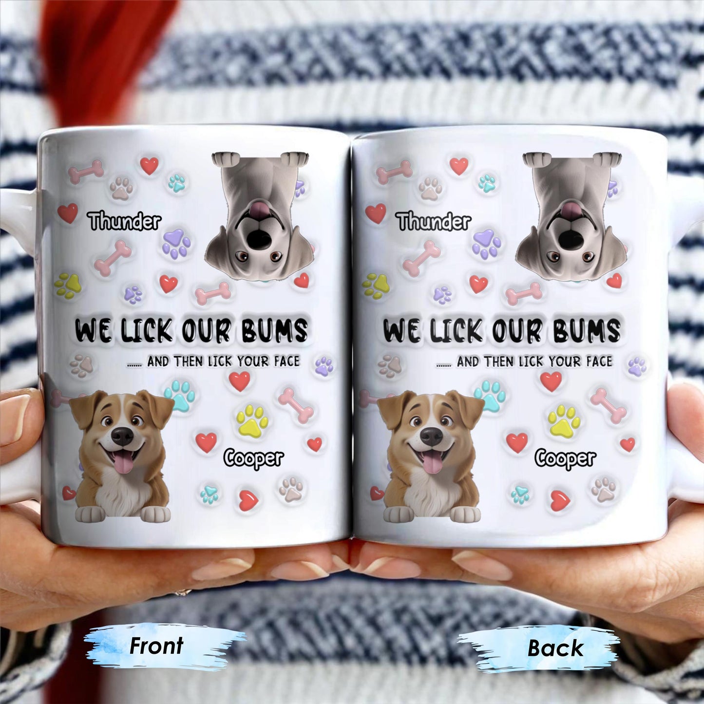 We Lick Our Bums And Then Lick Your Face, Dogs and Paws