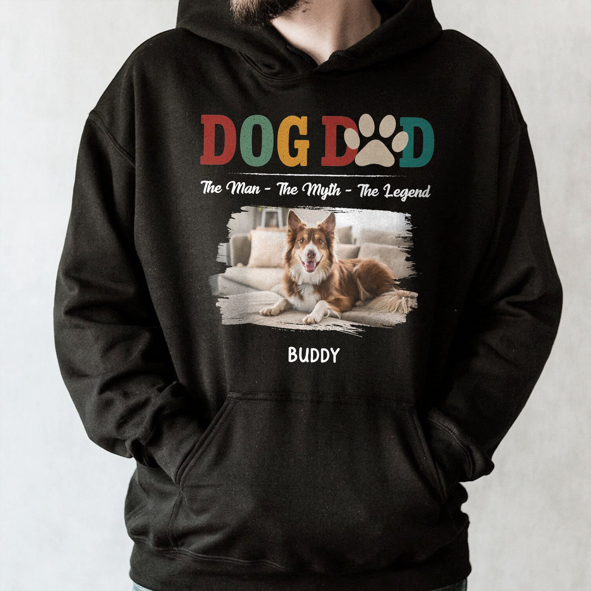 Dog Dad, The Man, The Myth, The Legend