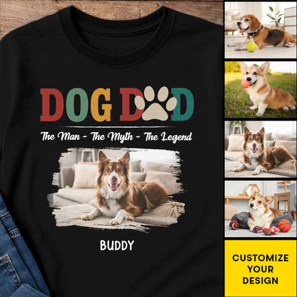 Dog Dad, The Man, The Myth, The Legend