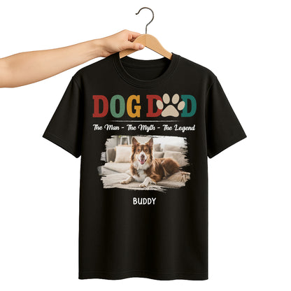 Dog Dad, The Man, The Myth, The Legend