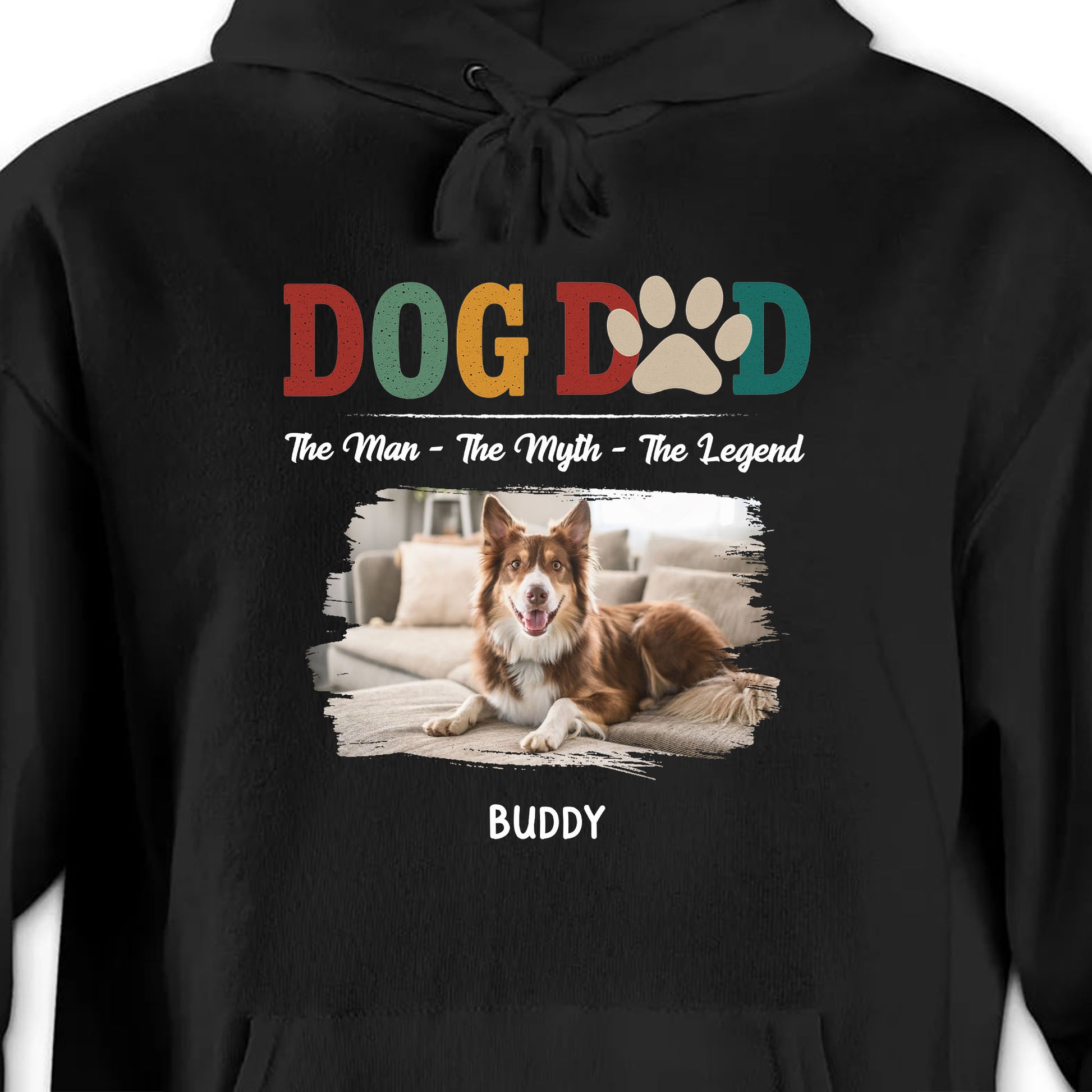 Dog Dad, The Man, The Myth, The Legend