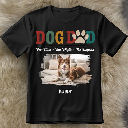 Dog Dad, The Man, The Myth, The Legend