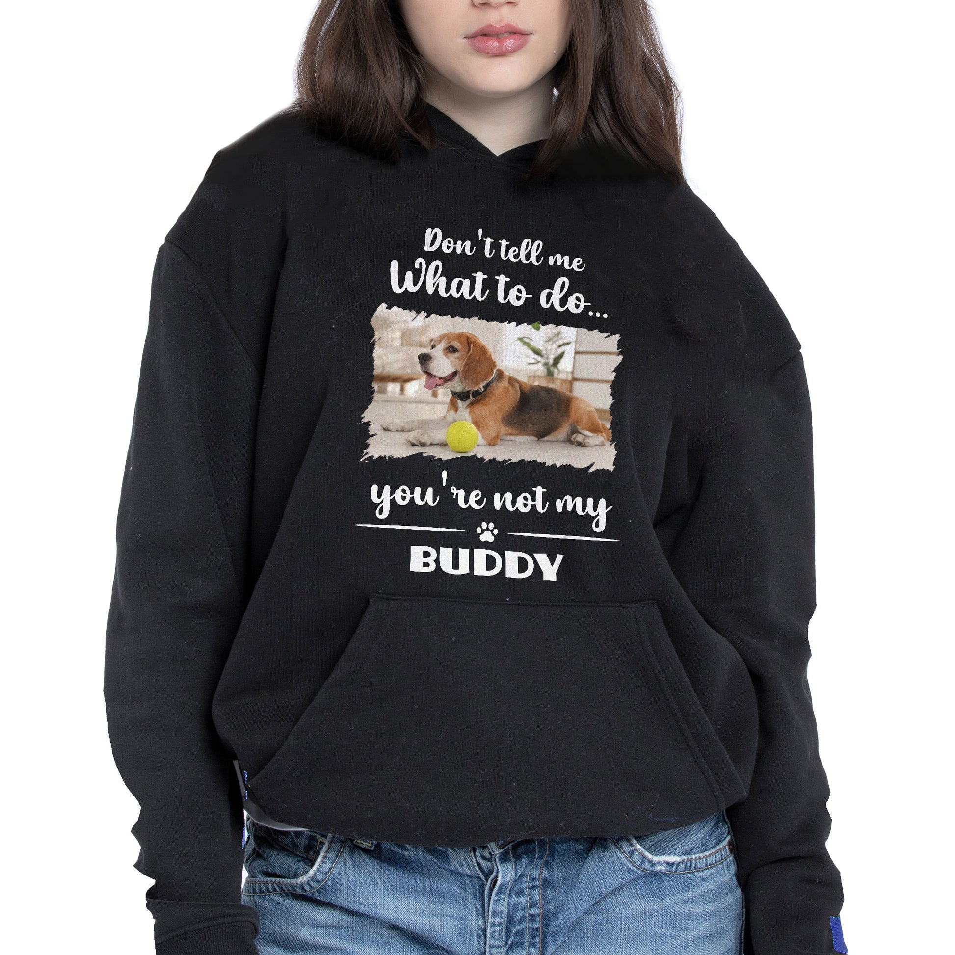 Don't Tell Me What To Do, You're Not My Buddy, Dog Design