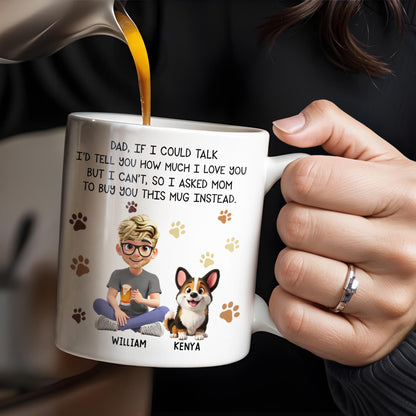 Dad If I Could Talk Love You Much Mug With Paws And Cartoon Figures