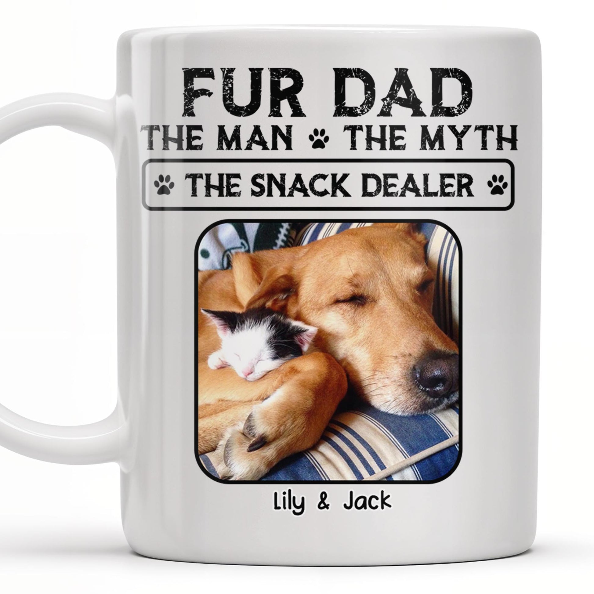 Fur Dad The Man The Myth The Snack Dealer