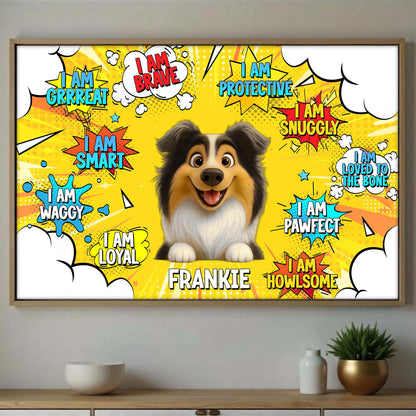 I Am Brave I Am Protective I Am Loyal, Dog & Comic Style Speech Bubbles