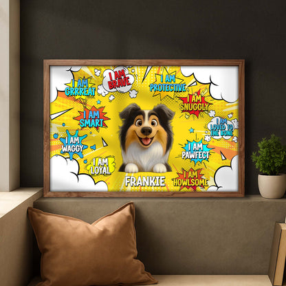 I Am Brave I Am Protective I Am Loyal, Dog & Comic Style Speech Bubbles