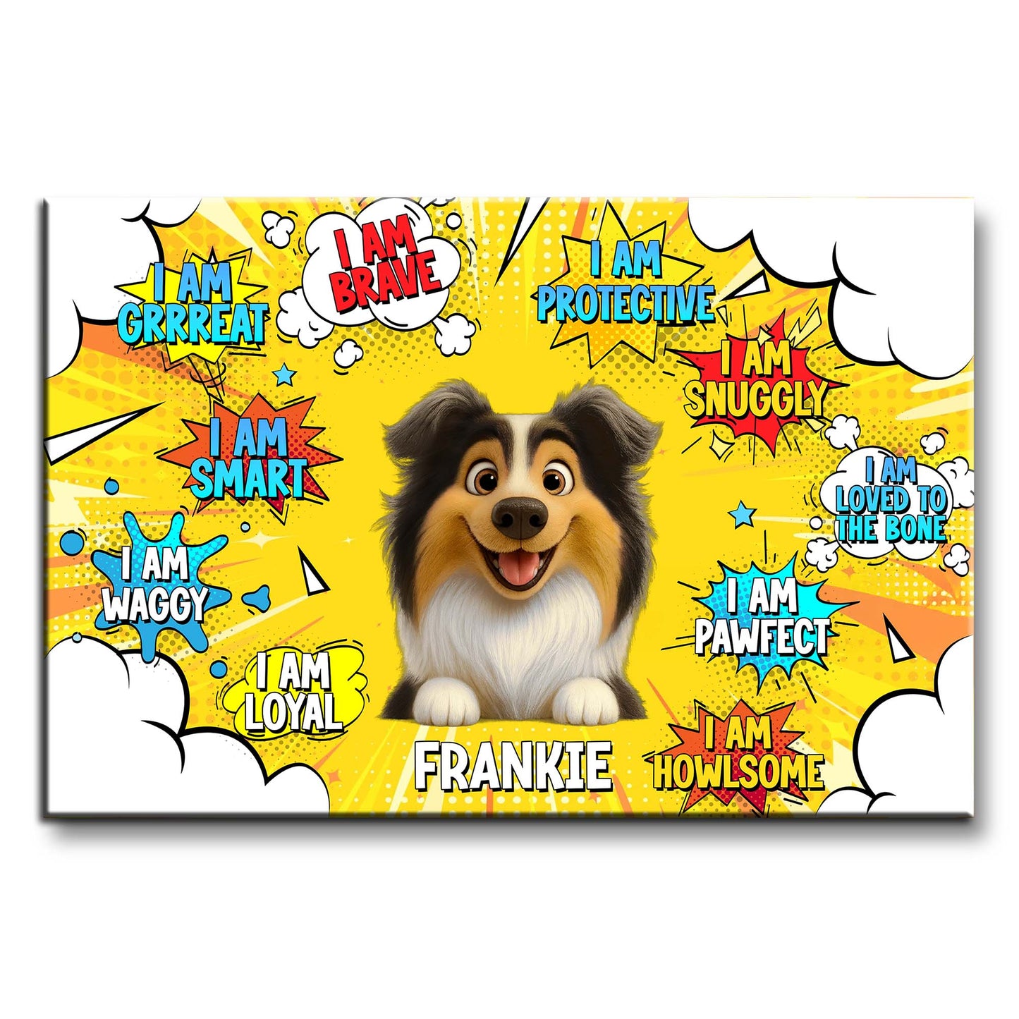 I Am Brave I Am Protective I Am Loyal, Dog & Comic Style Speech Bubbles
