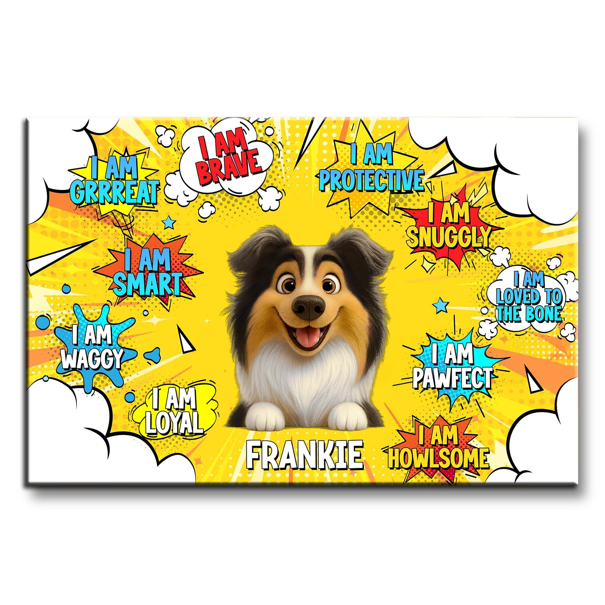 I Am Brave I Am Protective I Am Loyal, Dog & Comic Style Speech Bubbles