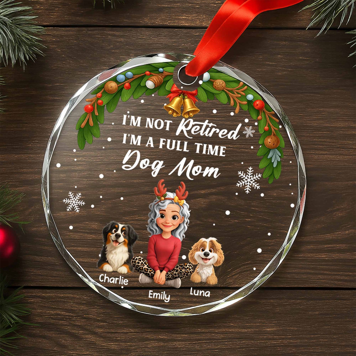 I'm Not Retired, I'm A Full Time Dog Mom