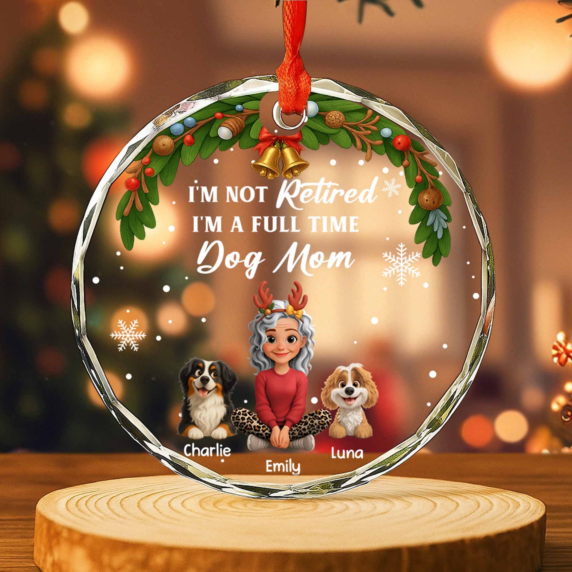 I'm Not Retired, I'm A Full Time Dog Mom