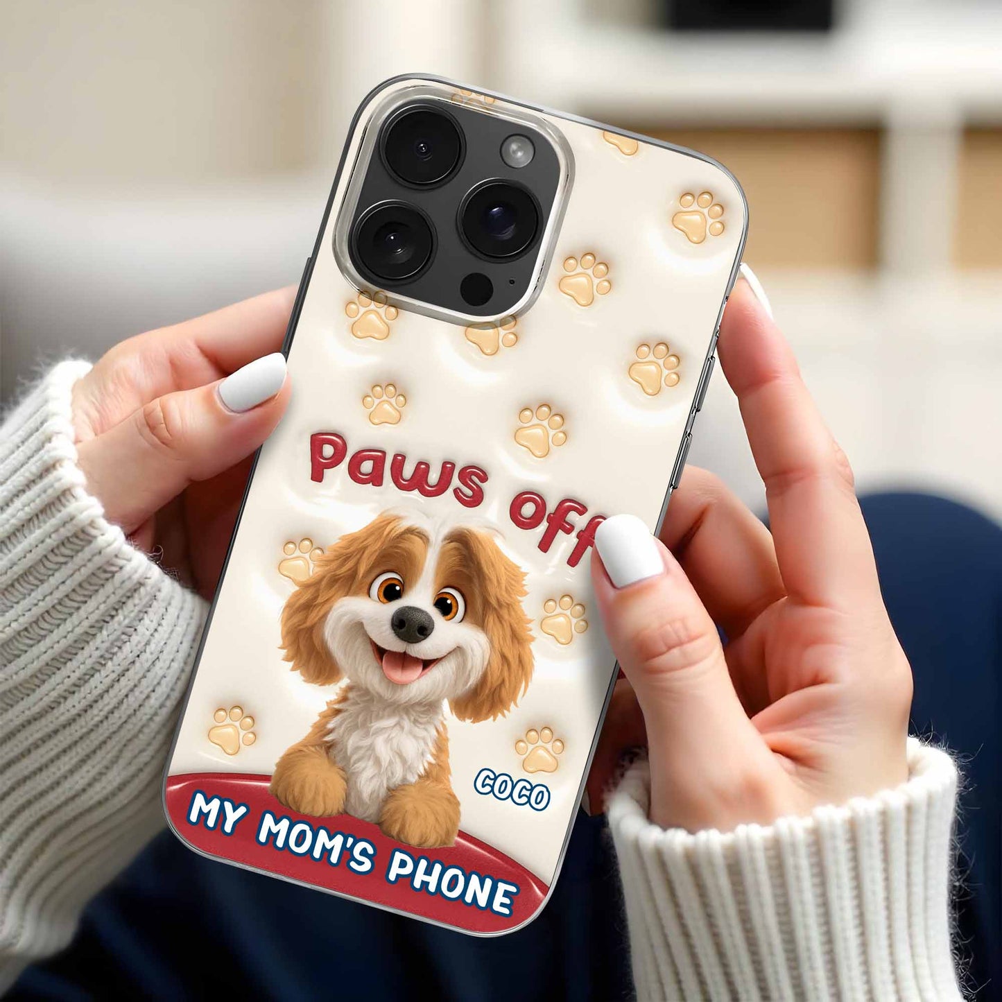 Paws Off My Mom's Phone, Dog Lovers Design
