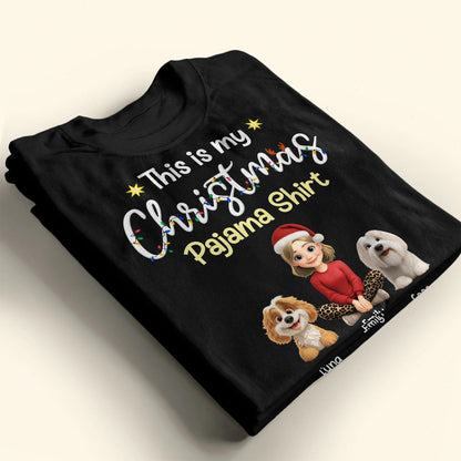 This Is My Christmas Pajama Shirt With Cartoon Girl And Dogs