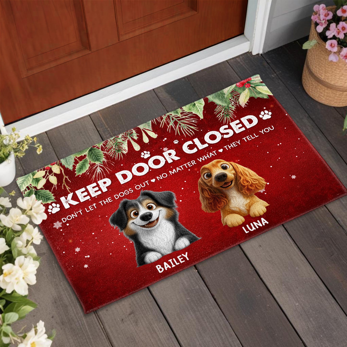 Keep Door Closed, Don't Let The Dogs Out