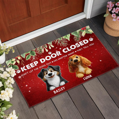 Keep Door Closed, Don't Let The Dogs Out