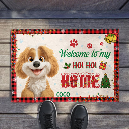 Welcome To My Ho Ho Home With Dog And Christmas Cheer