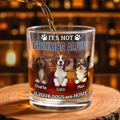 It's Not Drinking Alone If Your Dogs Are Home