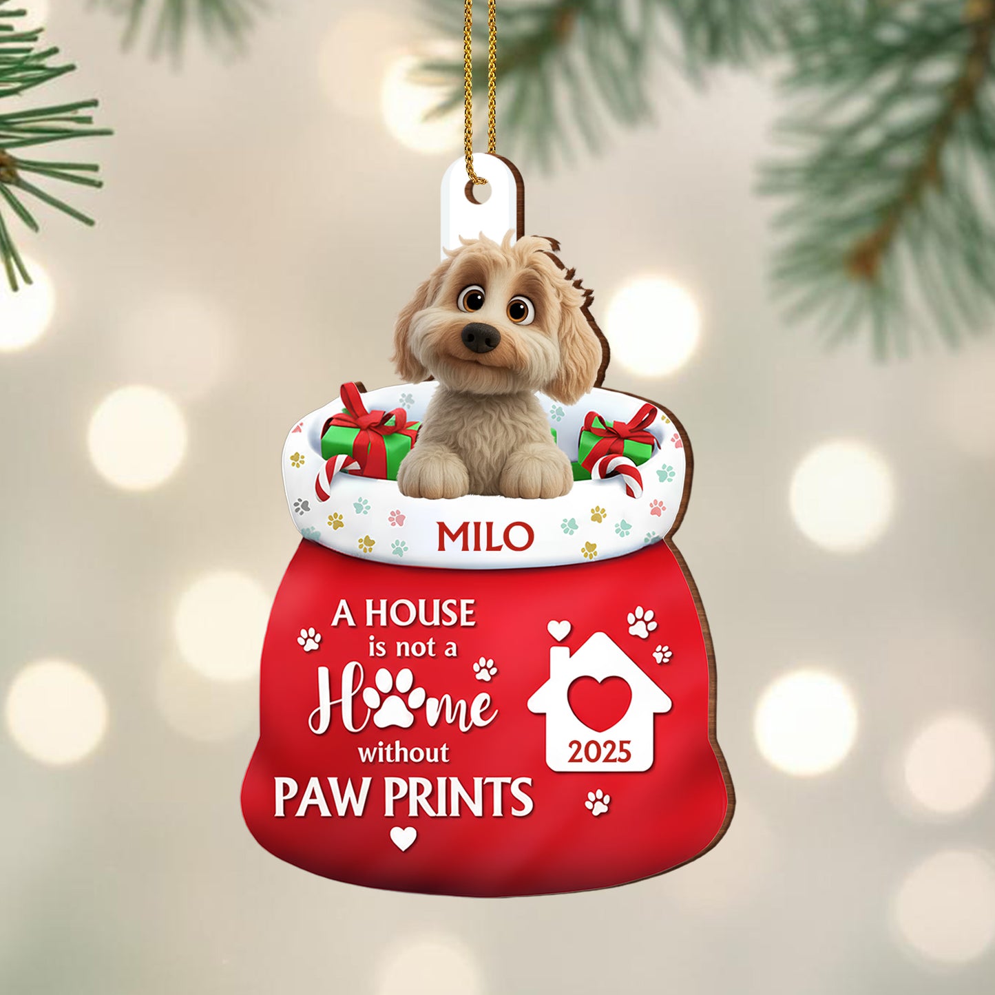 A House Is Not A Home Without Paw Prints, Dog And Gifts