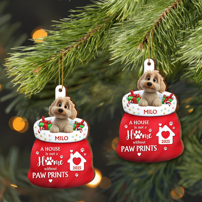 A House Is Not A Home Without Paw Prints, Dog And Gifts