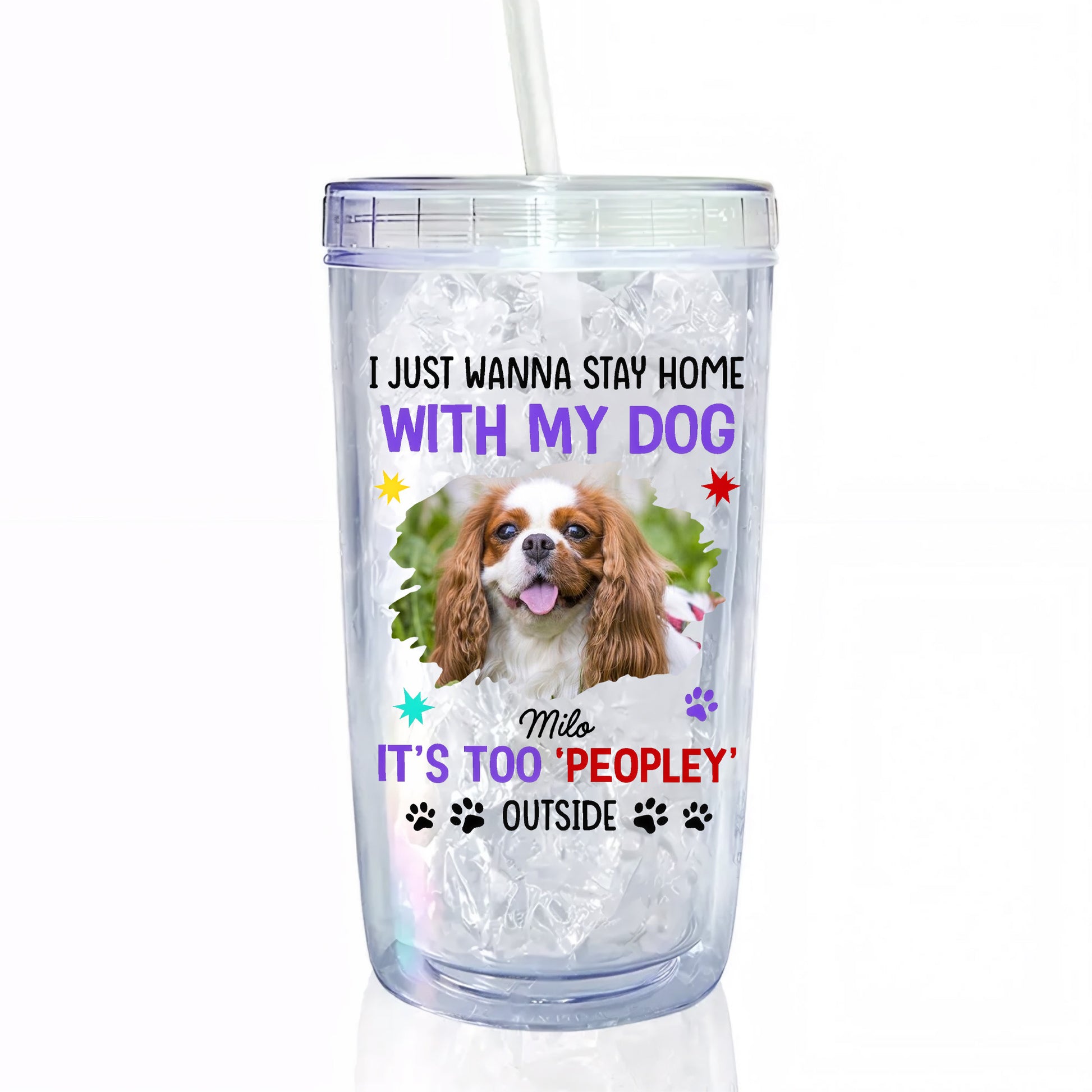 I Just Wanna Stay Home, Dog And Paw Prints Design