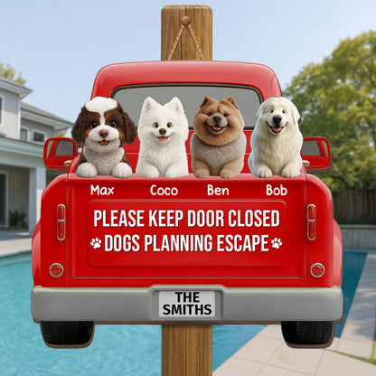 Please Keep Door Closed Dogs Planning Escape