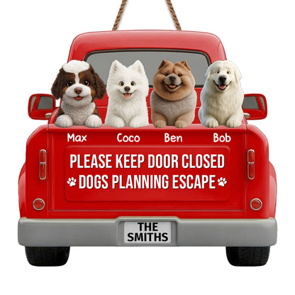 Please Keep Door Closed Dogs Planning Escape