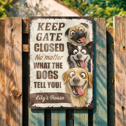 Keep Gate Closed, What The Dogs Tell You, Dogs