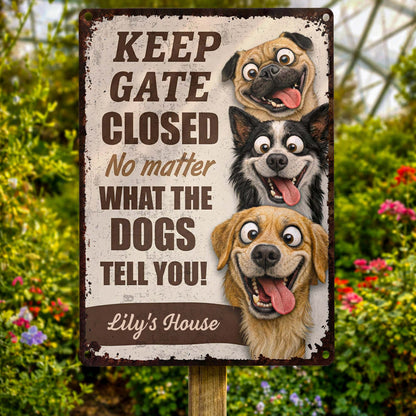 Keep Gate Closed, What The Dogs Tell You, Dogs