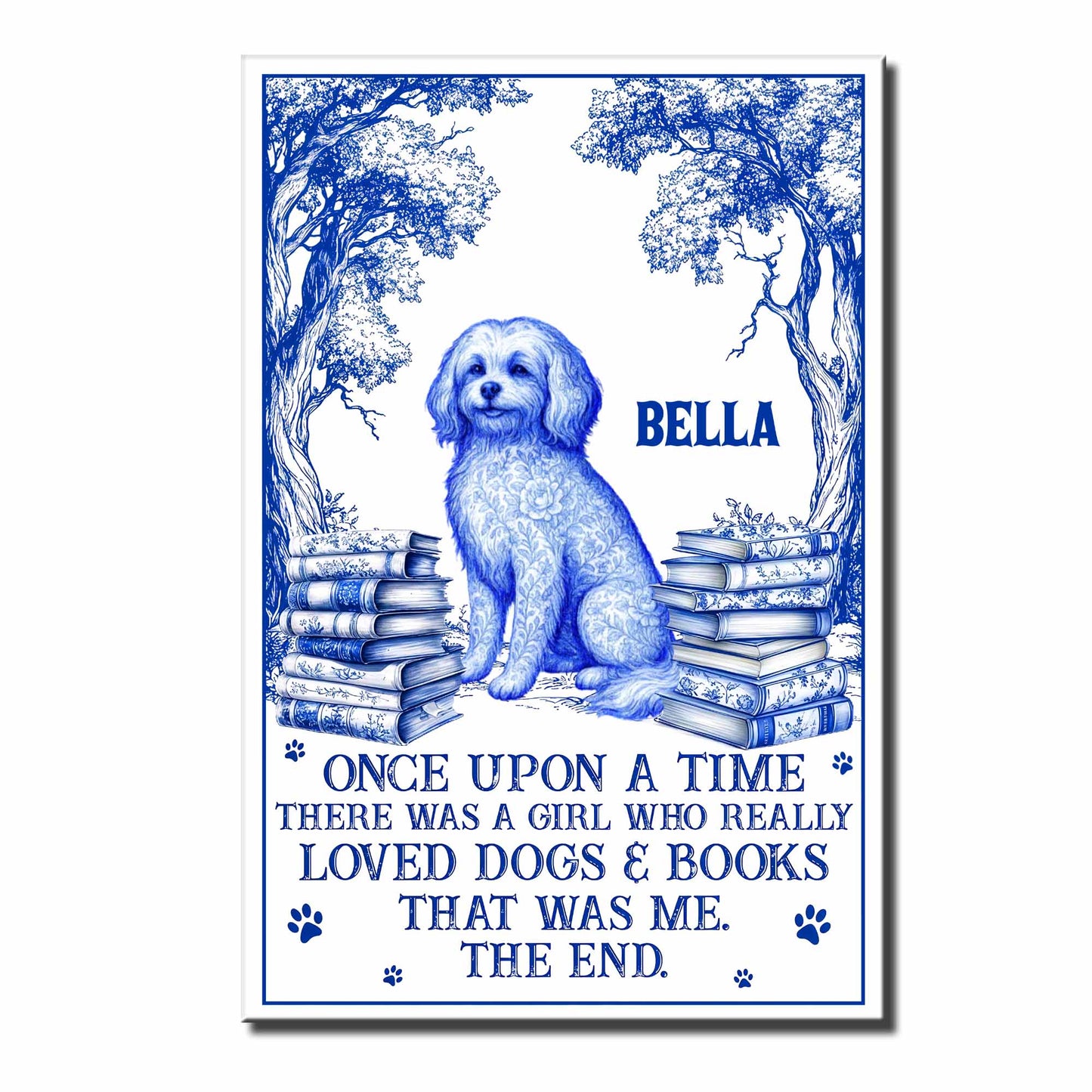 Once Upon A Time, Loved Dogs & Books