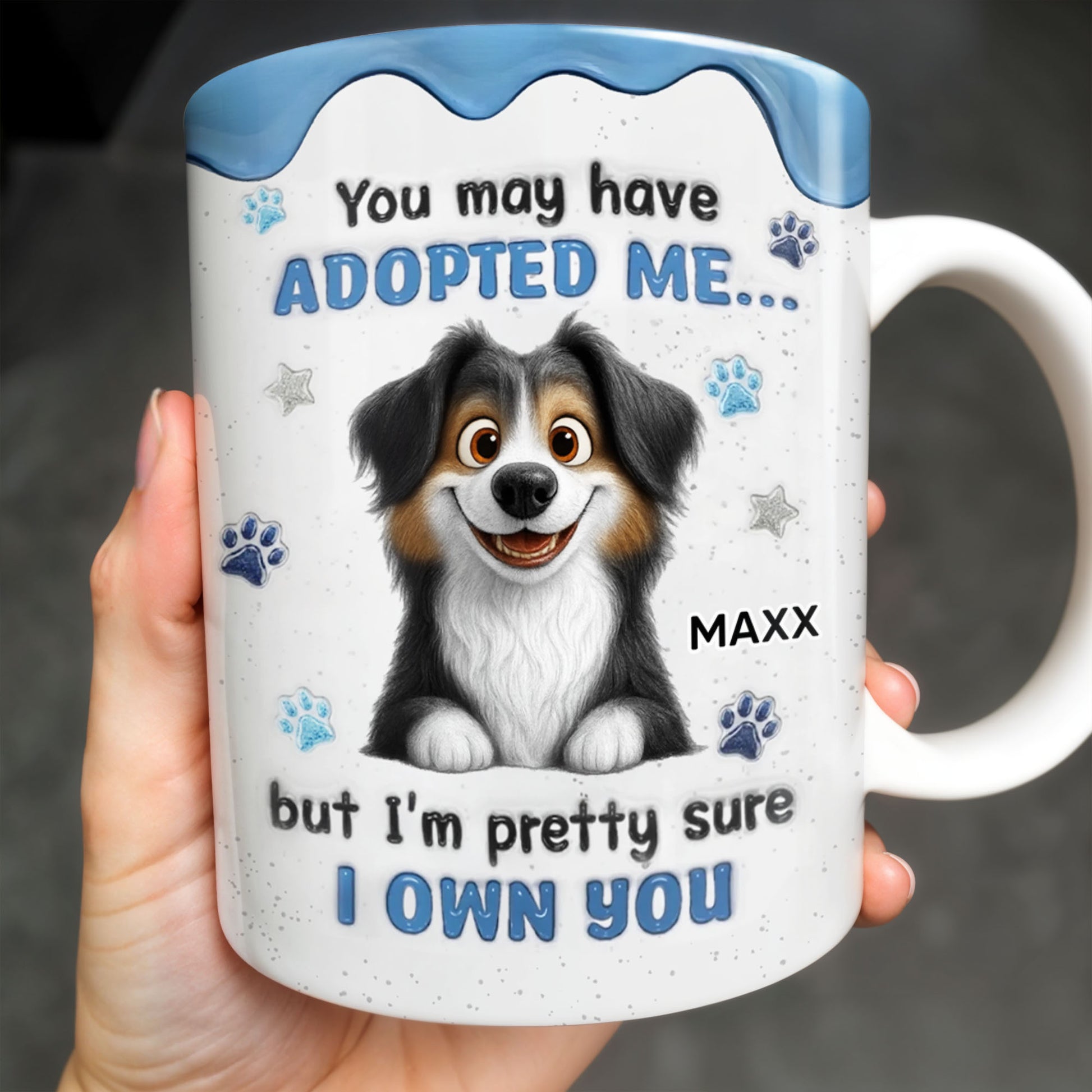 You May Have Adopted Me But I Own You, Dog Design