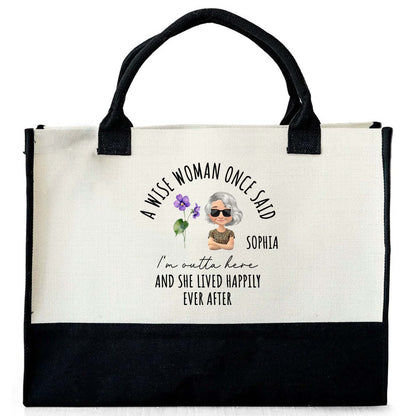 A Wise Woman Said - Personalized Canvas Tote Bag - DTG034_CTOT