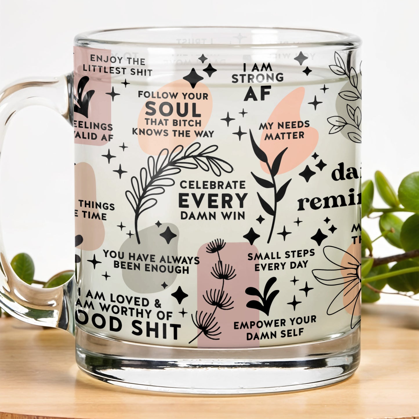 Celebrate Every Damn Win Empower Your Damn Self Glass Design