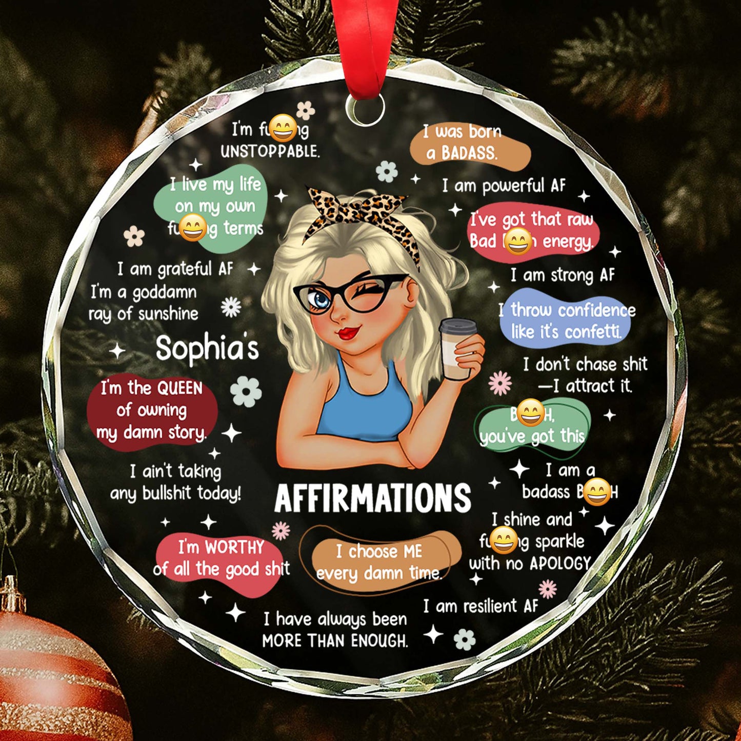 Affirmations For Every Day, Independent Woman With Coffee - Personalized Custom Circle Glass Ornament - DTG046_CGOR