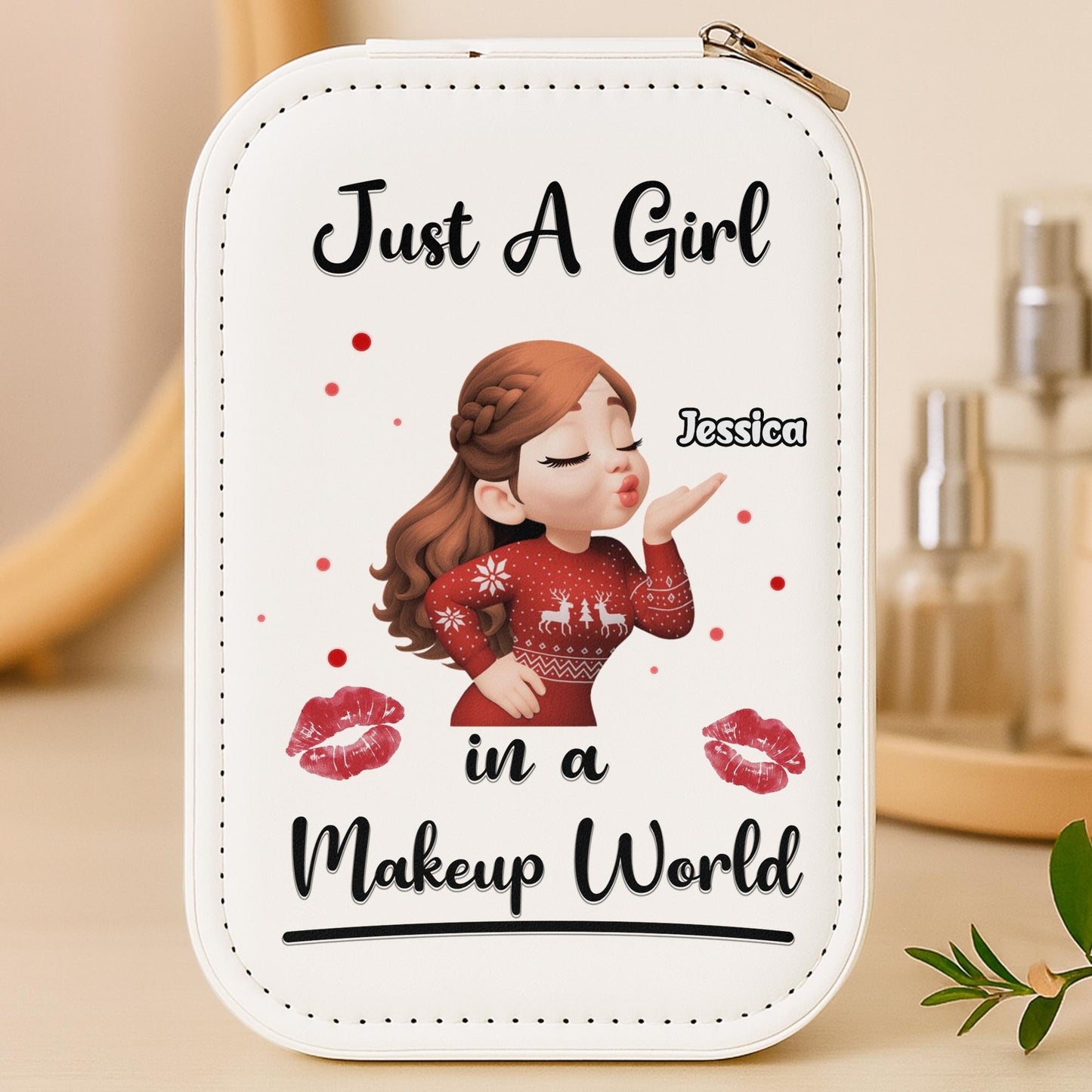 Just A Girl In A Makeup World With Girl And Kiss Marks