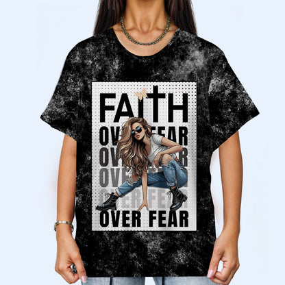 FAITH OVER FEAR - Personalized Custom Unisex All-Over Printed T-Shirt - DG003_3T