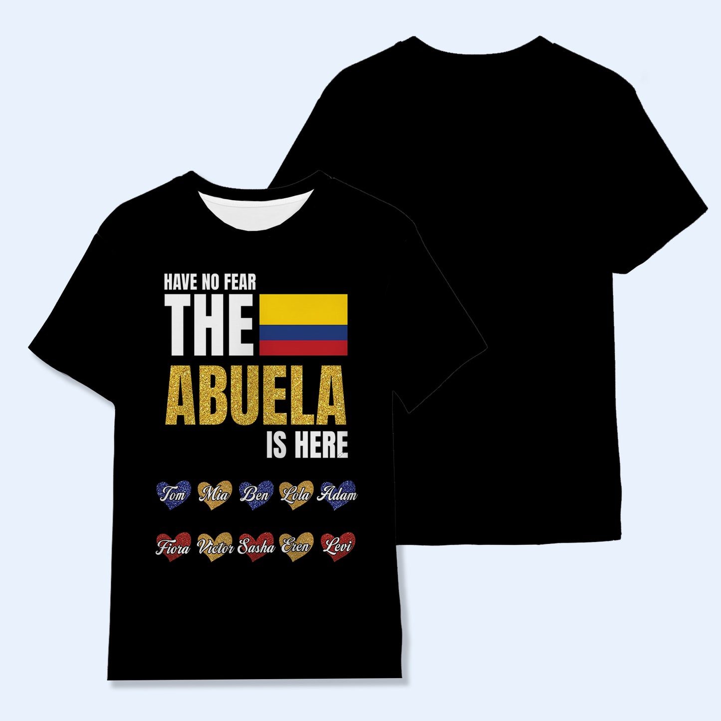 Have No Fear The Abuela Is Here - Personalized Custom Unisex All-Over Printed T-Shirt - HS051_3T